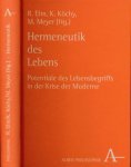 Elm, R., K. Köchy. - Hermeneutik des Lebens: Potentiale des Lebensbegriffs in der Krise der Moderne