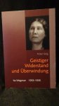 Selg, Peter, - Geistiger Widerstand und ?berwindung. Ita Wegman 1933-1935