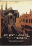 P. Bitter ; L. Noordegraaf - De Sint Laurens in de steigers