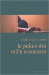 Louise Lorient, Clara Lorient - Le Palais des mille secousses