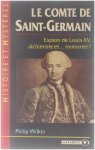 Philip Wilkin - Histoire et mystères. : Le comte de Saint=Germain