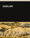 Jan Campen; Menno Fitski; Charlotte Horlyck; Rose Kerr; Pauline Lunsingh Scheurleer; Anna Slaczka; William Southworth - Asian Art