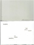 PLOSSU, Bernard - Bernard Plossu - The Still Hour - La hora immóvil. Texts  / textos Ricardo Vazquez & Juan Manuel Bonet.