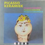 Yvonne Joris, Lambert Tegenbosch, Francois Mathey, Roland Doschka - Picasso Keramiek / Picasso Ceramics / Picasso Keramik / Picasso Ceramique