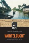 Marcel van Kanten - Wortelzucht