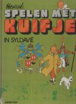 Hergé - spelen met Kuifje in Syldavie