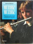 Antoon Defoort 68800 - Muziek! Muziek! wegwijs in de wereld van geluid en muziek