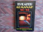Bromet, Joop; Peekel, Han (samenstelling). - Theater Almanak 80-81.