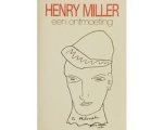 Henry Miller - Henry Miller. Een ontmoeting Henry Miller - Henry Miller. Een ontmoeting