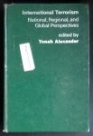 Yonah Aleander - International Terrorism   National, Regional and Global Perspectives