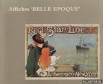 Diverse auteurs - Affiches 'Belle Epoque'. Keuze uit de verzamelingen van het Museum Vleeshuis