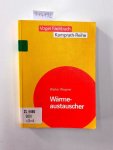 Wagner, Walter: - Wärmeaustauscher: Grundlagen, Aufbau und Funktion thermischer Apparate (Kamprath-Reihe)