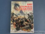 Haupt, Werner. - Krim - Stalingrad - Kaukasus. Buldbericht der Heeresgruppe Süd 1941 - 1945.