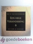 Ruitenburg, ds. P. van - Een hele verandering  --- Als God je bekeert