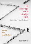 Claudia Mariele Wulf - Handboek moraal theologie 1 Een antropologie van de christelijke ethiek
