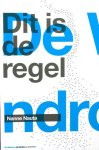 Nauta, Nanne. - Dit is de regel. Nauta, Nanne. - Dit is de regel.