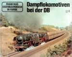 Siegfried Fischer - Dampflokomotiven bei der DB