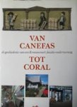 Woudt - Van Canefas tot Coral. De geschiedenis van een Krommenieër familie-onderneming