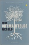Dimitri Bontenakel - Mijn ontmantelde wereld