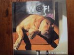 Seymour-Ure, Kirsty met kleuren foto's van Ryland Peters en de vertaling van Th.J. Klein - WAF .. W@F is een ode aan de hond , voor wie wij een warm plekje hebben in ons huis en in ons hart