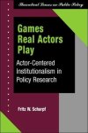 Fritz W Scharpf - Games Real Actors Play