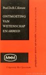 KWANT, R.C. - Ontmoeting van wetenschap en arbeid.