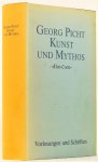 PICHT, G. - Kunst und Mythos. Mit einer Einführung von Carl Friedich von Weizsäcker.