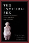 J. M. Adovasio - The Invisible Sex
