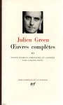 Julien Green - Oeuvres complètes - Tome III Textes établis, présentés et annotés par Jacques Petit