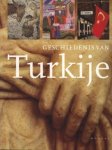 R. / VERVLOET, L. / GAILLY, A. Bakker - Geschiedenis van Turkije