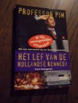 Santegoeds, Evert - Professor Pim. Het lef van de Hollandse Kennedy