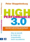 P. Stoppelenburg, Peter Stoppelenburg - High Performance 3.0 hoe je jezelf, je team en organisatie leert excelleren