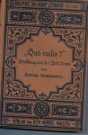 Sienkiewicz, Henryk - Quo vadis?  Roman aus der Zeit Neros.