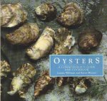 Williams, Lonnie & Karen Warner - Oysters : A Connoisseur's Guide and Cookbook