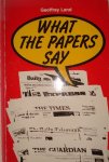 Land, G. - What the Papers say : A selection of newspaper extracts for language practice Land, G. - What the Papers say : A selection of newspaper extracts for language practice