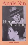 Nin (Neuilly-sur-Seine, 21 februari 1903 - Los Angeles, Californië, 14 januari 1977), Anaïs - Henry en June - Vert. Margaretha Ferguson Nin (Neuilly-sur-Seine, 21 februari 1903 - Los Angeles, Californië, 14 januari 1977), Anaïs - Henry en June - Vert. Margaretha Ferguson