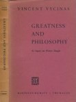 Vycinas, Vincent. - Greatness and Philosophy. An Inquiry into Western Thought.