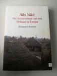 Alla Niké - Alla Niké / het levensverhaal van een Afrikaan in Europa