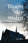 Onno Blom - Bloem der Steden schrijvers over Leiden
