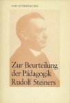 K. Rittersbacher. - Zur Beurteilung der Padagogik Rudolf Steiners.