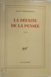 Alain Finkielkraut 36951 - La défaite de la pensée essai