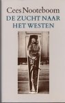 Cees Nooteboom - De   zucht naar het westen