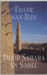 F. van Rijn - Door Sahara en Sahel