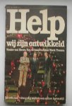 DIEREN, WOUTER VAN & GAAY FORTMAN, BAS DE & THOMAS, HENK, - Help wij zijn ontwikkeld.