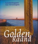Meindert Schroor en Jan Mijering - Golde Raand / druk 1