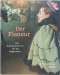Volker Adolphs, Stephan Berg - Der Flaneur: Vom Impressionismus bis zur Gegenwart Katalog zur Ausstellung im Kunstmuseum Bonn 2018