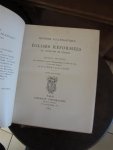 Baum, G.; Ed. Cunitz; R.Reuss; editeurs (Théodore de Bèze) - Histoire ecclésiastique des Églises Réformées au Royaume de France (3 tomes)