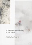 Katrin Korfmann - Ensembles Assembled