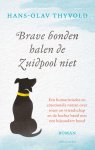 Hans-Olav Thyvold - Brave honden halen de Zuidpool niet
