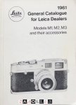  - Leitz General Catalogue for Leica Dealers. Models M1, M2, M3 and theit accesoires 1961